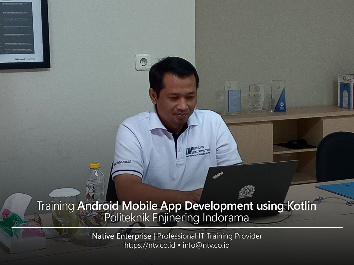 Android Application Development using Kotlin Training bersama Politeknik Enjinering Indorama